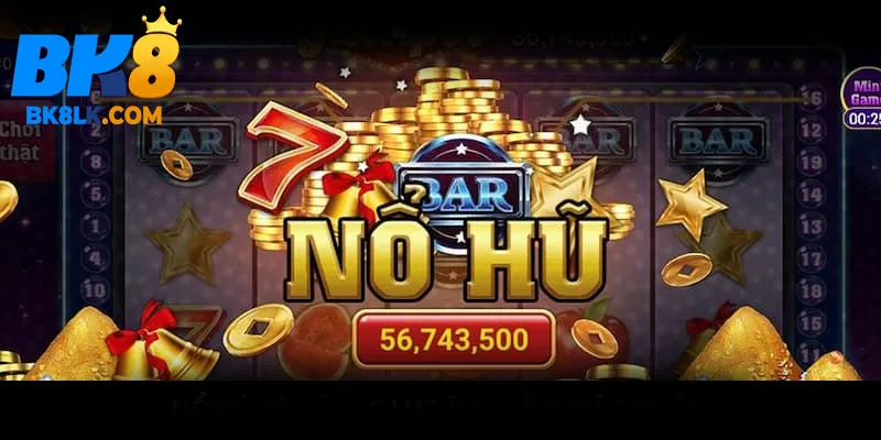 BK8 là sân chơi nổ hũ uy tín nhất 2025