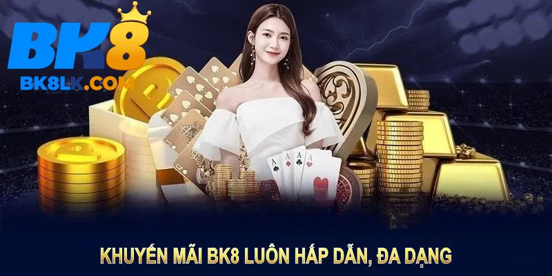 Danh sách những khuyến mãi hấp dẫn tại BK8