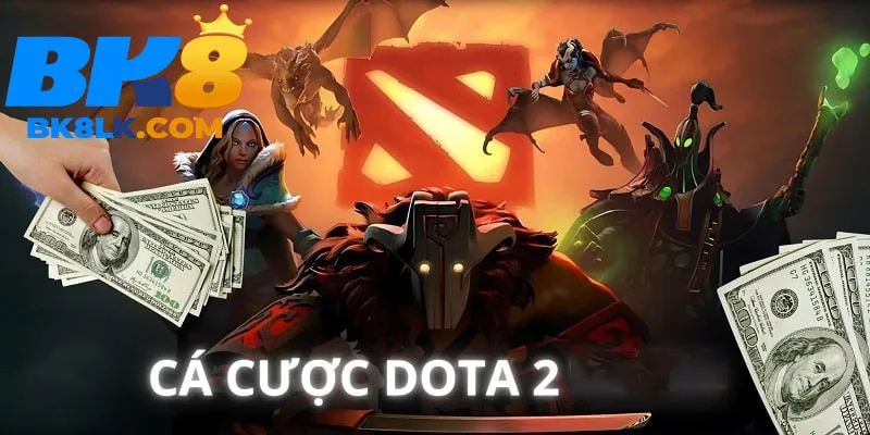 Bí quyết chơi cá cược cùng game Dota 2
