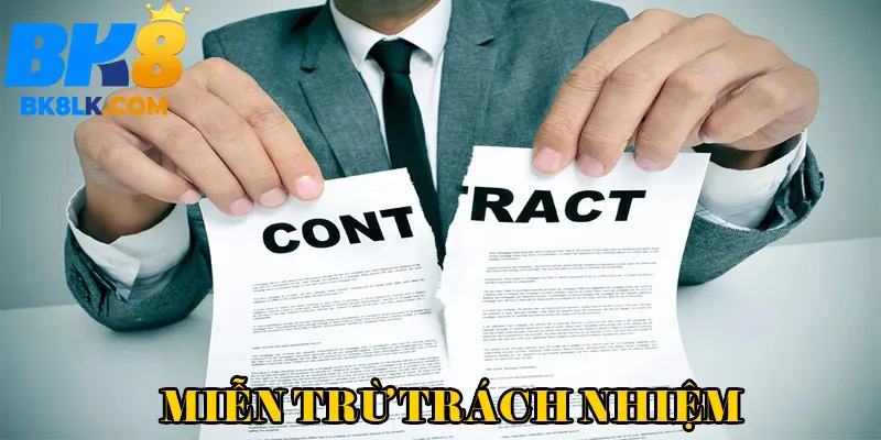 Giới thiệu chính sách miễn trừ trách nhiệm BK8